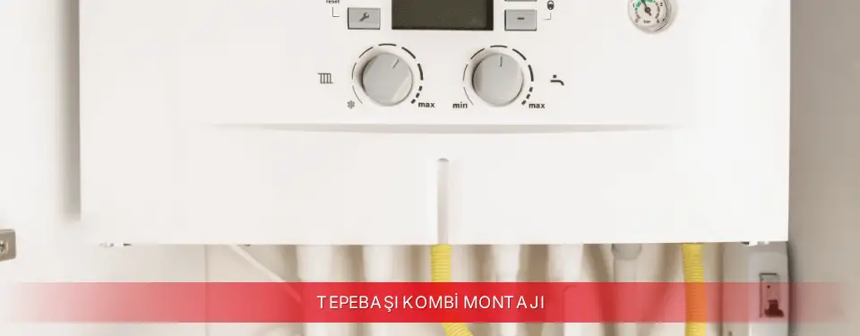 Tepebaşı İlçemi Ariston Kombi Montajı